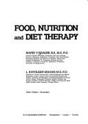 Food, nutrition and diet therapy by Marie V. Krause