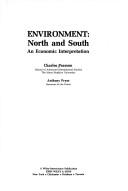 Cover of: Environment, North and South: an economic interpretation