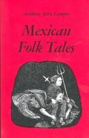 Mexican folk tales by Anthony John Campos