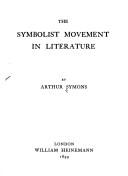 The symbolist movement in literature by Arthur Symons