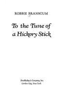 Cover of: To the tune of a hickory stick by Robbie Branscum