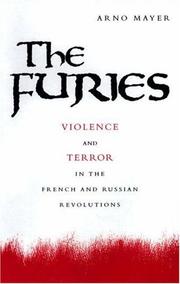 Cover of: The furies: violence and terror in the French and Russian Revolutions
