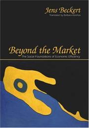 Beyond the market : the social foundations of economic efficiency