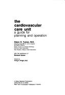 The cardiovascular care unit by Glenn O. Turner