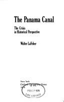 Cover of: The Panama Canal: the crisis in historical perspective
