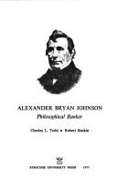 Alexander Bryan Johnson by Charles L. Todd