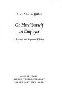 Cover of: Go hire yourself an employer