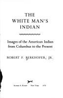 The white man's Indian by Berkhofer, Robert F.
