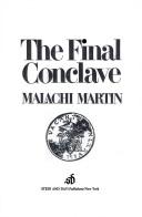 The final conclave by Malachi Martin