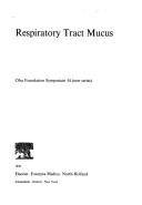 Respiratory tract mucus