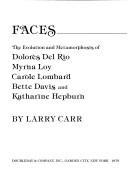 Cover of: More fabulous faces: the evolution and metamorphosis of Dolores Del Rio, Myrna Loy, Carole Lombard, Bette Davis, and Katharine Hepburn