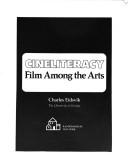 Cover of: Cineliteracy: film among the arts