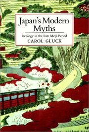 Cover of: Japan's modern myths: ideology in the late Meiji period