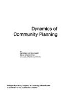 Cover of: Dynamics of community planning