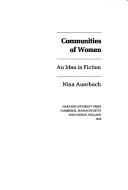 Cover of: Communities of women: an idea in fiction