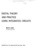 Cover of: Digital theory and practice using integrated circuits
