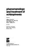 Cover of: Phenomenology and treatment of schizophrenia