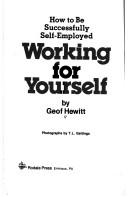 Cover of: Working for yourself by Geof Hewitt