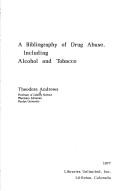 Cover of: bibliography of drug abuse, including alcohol and tobacco