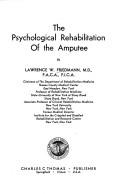 Cover of: The psychological rehabilitation of the amputee