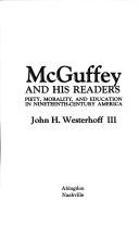 McGuffey and his readers by John H. Westerhoff