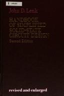 Cover of: Handbook of simplified solid state circuit design by John D. Lenk