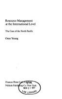 Resource management at the international level by Oran R. Young