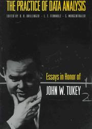 Cover of: The practice of data analysis: essays in honor of John W. Tukey