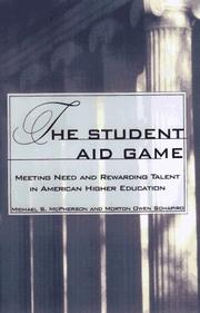 Cover of: The student aid game: meeting need and rewarding talent in American higher education