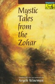 Cover of: Mystic tales from the Zohar by translated with notes and commentary by Aryeh Wineman.