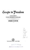 Cover of: Escape to freedom by Ossie Davis