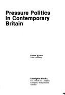 Cover of: Pressure politics in contemporary Britain