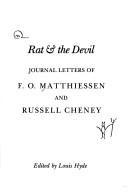 Cover of: Rat & the Devil: journal letters of F. O. Matthiessen and Russell Cheney