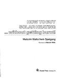 Cover of: How to buy solar heating ... without getting burnt!