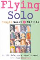 Cover of: Flying solo: the new art of living single