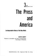 Cover of: The press and America: an interpretative history of the mass media.