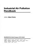 Cover of: Industrial air pollution handbook
