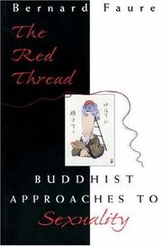 Cover of: The red thread: Buddhist approaches to sexuality