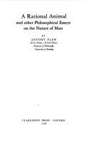 A rational animal, and other philosophical essays on the nature of man