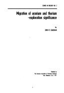 Cover of: Migration of uranium and thorium: exploration significance