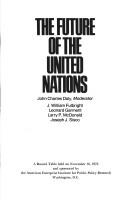 Cover of: The Future of the United Nations: a round table held on November 16, 1976