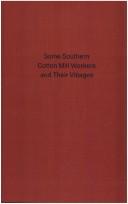 Some Southern cotton mill workers and their villages by Jennings J. Rhyne