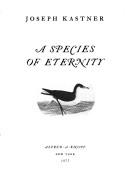 A species of eternity by Joseph Kastner