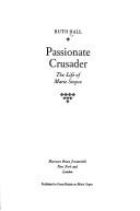 Passionate crusader by Ruth E. Hall