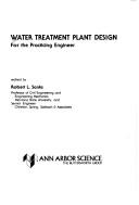 Cover of: Water treatment plant design for the practicing engineer
