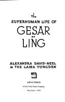 Cover of: The superhuman life of Gesar of Ling