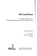 Cover of: The lost peace: America's search for a negotiated settlement of the Vietnam War