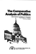 Cover of: The comparative analysis of politics