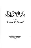 Cover of: The death of Nora Ryan by James T. Farrell