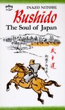 Cover of: Bushido: the soul of Japan by Inazo Nitobe